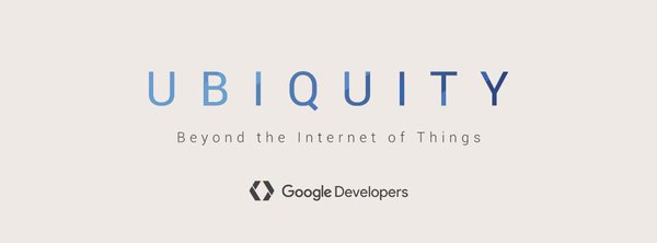 Ubiquity Dev Summit – Beyond IoT