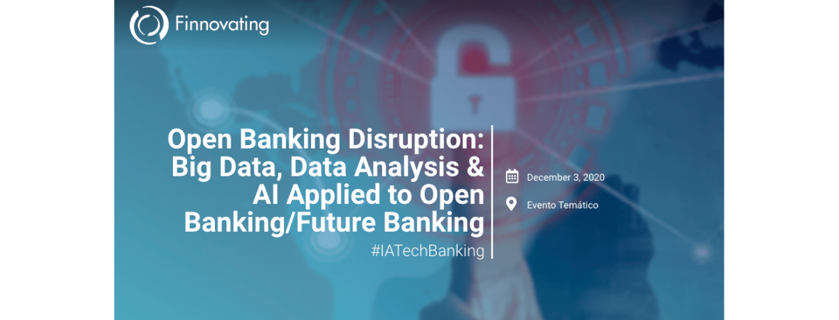 Open Banking Disruption: Big Data, Data Analysis & AI Applied To Open ...